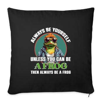Soyez vous-même ou soyez une grenouille - Housse de coussin décorative 45 x 45 cm - noir - Devant