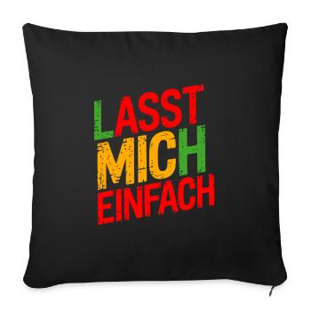 Lasst mir meine Ruhe - nicht stören - Sofakissenbezug 45 x 45 cm - Schwarz - Vorne