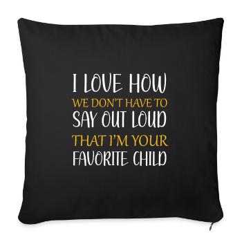 I love how we don't have to say out loud - Sofa pillowcase 17,3'' x 17,3'' (45 x 45 cm) - black - Front