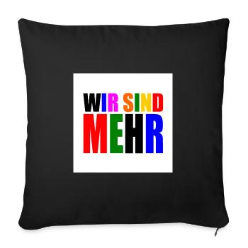 Wir sind mehr - Sofakissenbezug 45 x 45 cm - Schwarz - Vorne