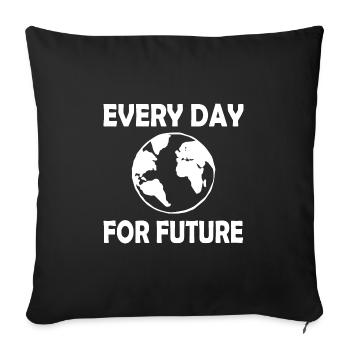 Every day for future - Sofakissenbezug 45 x 45 cm - Schwarz - Vorne