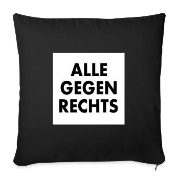 Alle gegen rechts - Sofakissenbezug 45 x 45 cm - Schwarz - Vorne