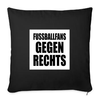 fussballfans gegen rechts - Sofakissenbezug 45 x 45 cm - Schwarz - Vorne
