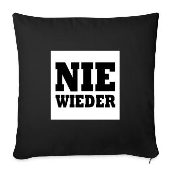 Nie wieder - Sofakissenbezug 45 x 45 cm - Schwarz - Vorne