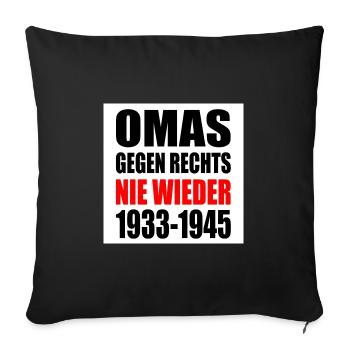 Omas gegen rechts - Sofakissenbezug 45 x 45 cm - Schwarz - Vorne