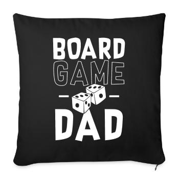 Board Game Dad - Dad Board Games Fan - Sofa pillowcase 17,3'' x 17,3'' (45 x 45 cm) - black - Front