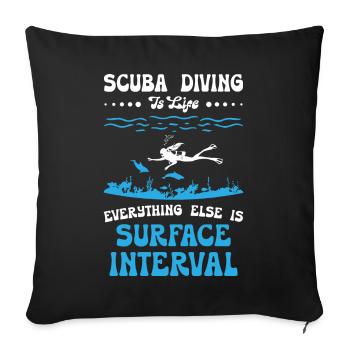 Scuba Diving is Life - Sofa pillowcase 17,3'' x 17,3'' (45 x 45 cm) - black - Front