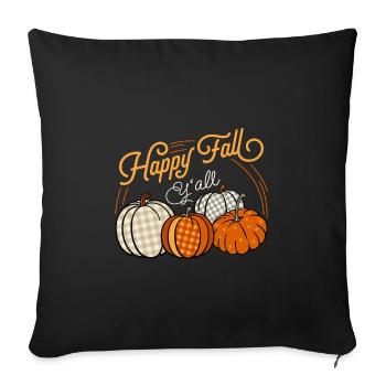 Happy Fall Y'All Fall Pumpkins - Sofa pillowcase 17,3'' x 17,3'' (45 x 45 cm) - black - Front