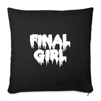 FINAL Girl Horror Movie Gift - Sofa pillowcase 17,3'' x 17,3'' (45 x 45 cm) - black - Front