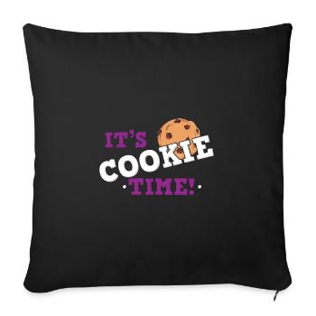 It's Cookie Time - Yummy Cookie Lover Gift - Sofa pillowcase 17,3'' x 17,3'' (45 x 45 cm) - black - Front