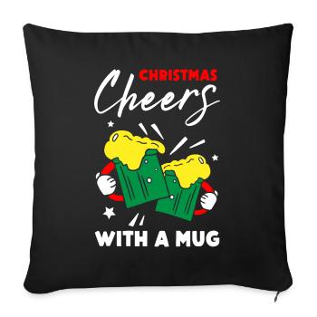Christmas Cheers With A Mug - Sofakissenbezug 45 x 45 cm - Schwarz - Vorne