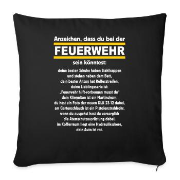 FWD - Anzeichen dass du bei der Feuerwehr sein - Sofakissenbezug 45 x 45 cm - Schwarz - Vorne