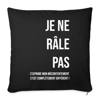 Je ne râle pas blanc - Housse de coussin décorative 45 x 45 cm - noir - Devant