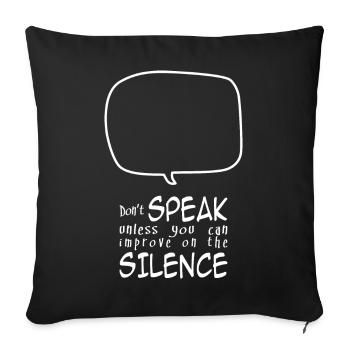 Don't Speak (dark) - Sofa pillowcase 17,3'' x 17,3'' (45 x 45 cm) - black - Front