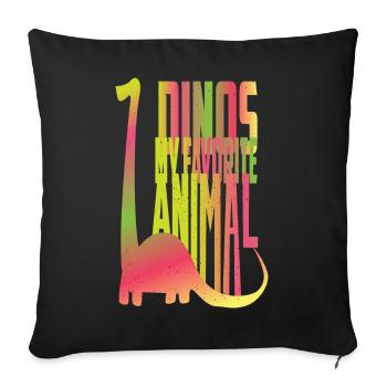 Dino is my favorite animal - Sofa pillowcase 17,3'' x 17,3'' (45 x 45 cm) - black - Front