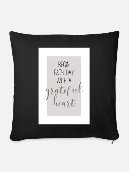 Begin each day with a grateful heart Design - Sofakissenbezug 45 x 45 cm - Schwarz