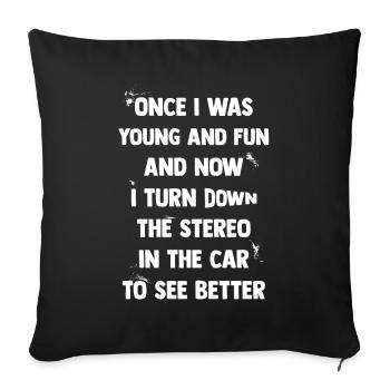 Turn down the stereo - Sofa pillowcase 17,3'' x 17,3'' (45 x 45 cm) - black - Front