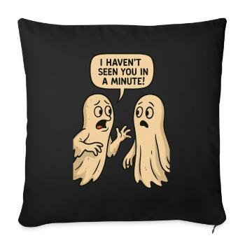 Je ne t’ai pas vu depuis une minute (Fantômes) - Housse de coussin décorative 45 x 45 cm - noir - Devant