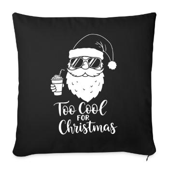 Too Cool For Christmas Santa Stil - Sofakissenbezug 45 x 45 cm - Schwarz - Vorne
