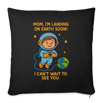 Mom I’m Landing Soon Baby Boy Space Pregnancy  - Sofa pillowcase 17,3'' x 17,3'' (45 x 45 cm) - black - Front