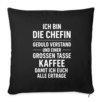 Ich bin die Chefin Kaffeespruch - Sofa pillowcase 17,3'' x 17,3'' (45 x 45 cm) - black - Front