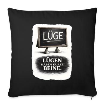 Lügen Haben Kurze Beine – Spruch - Sofakissenbezug 45 x 45 cm - Schwarz - Vorne