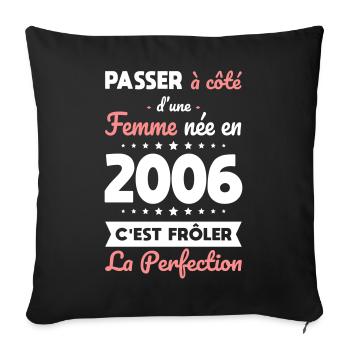 Née en 2006 – Frôler la perfection  - Housse de coussin décorative 45 x 45 cm - noir - Devant