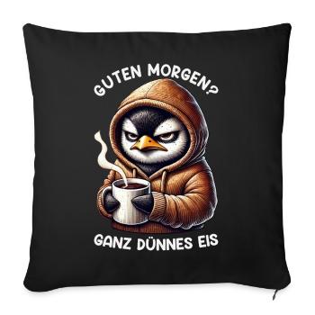 Guten Morgen Ganz Dünnes Eis Pinguin Schlafmützen - Sofa pillowcase 17,3'' x 17,3'' (45 x 45 cm) - black - Front