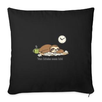 nen Scheiss muss ich frecher Spruch - Sofakissenbezug 45 x 45 cm - Schwarz - Vorne
