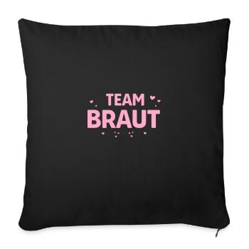 Team Braut Pink Herzen - Sofakissenbezug 45 x 45 cm - Schwarz - Vorne