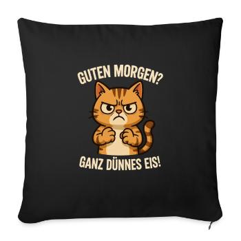 Guten Morgen Ganz dünnes Eis - Sofakissenbezug 45 x 45 cm - Schwarz - Vorne