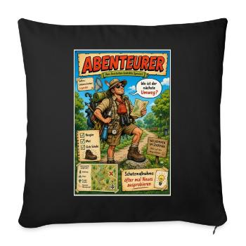 Abenteurer – immer ausgetretene Pfade verlassen - Sofakissenbezug 45 x 45 cm - Schwarz - Vorne