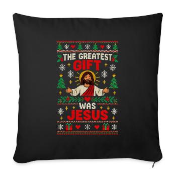 Das größte Geschenk war Jesus - Sofakissenbezug 45 x 45 cm - Schwarz - Vorne