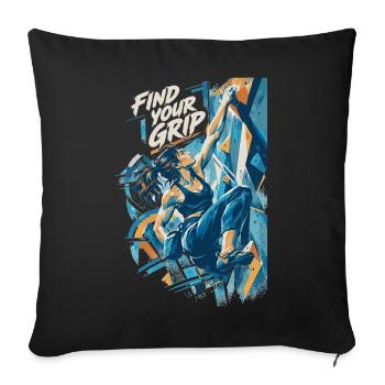 Bouldern Kunst Frau Spruch: Find your Grip Deko - Sofakissenbezug 45 x 45 cm - Schwarz - Vorne