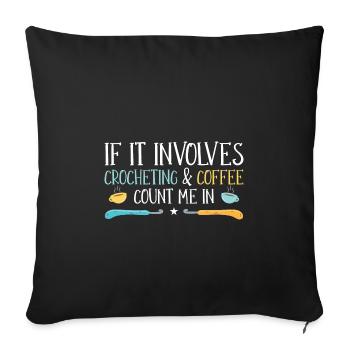 Coffee & Crochet - Sofa pillowcase 17,3'' x 17,3'' (45 x 45 cm) - black - Front