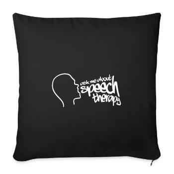 Speech Therapist Speech Therapy Speech Therapist - Sofa pillowcase 17,3'' x 17,3'' (45 x 45 cm) - black - Front