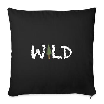 Wild | Wildnis, Tanne, Natur, Wald, Klimawandel - Sofakissenbezug 45 x 45 cm - Schwarz - Vorne