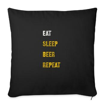 Eat Sleep Beer Wiederholung - Sofakissenbezug 45 x 45 cm - Schwarz - Vorne