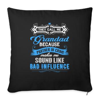 They Call Me Grandad Partner In Crime Funny - Sofa pillowcase 17,3'' x 17,3'' (45 x 45 cm) - black - Front