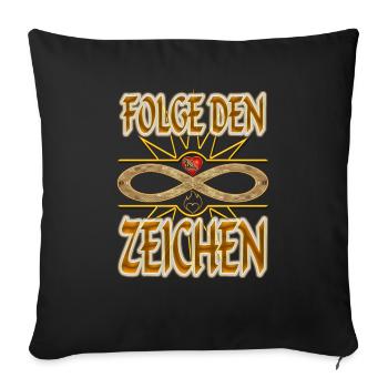 Folge den ZEICHEN - Unendlichkeit - Liebe - Sofakissenbezug 45 x 45 cm - Schwarz - Vorne