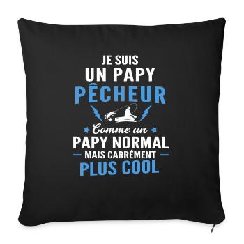 je suis un papy pêcheur / humour papy pêche - Housse de coussin décorative 45 x 45 cm - noir - Devant