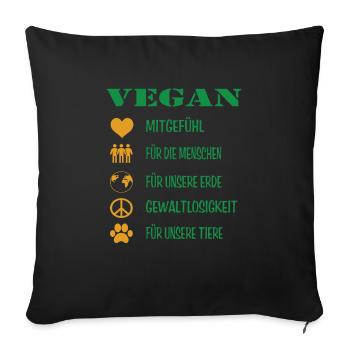 VEGAN Mitgefühl Veganer für Erde und Tiere - Sofakissenbezug 45 x 45 cm - Schwarz - Vorne