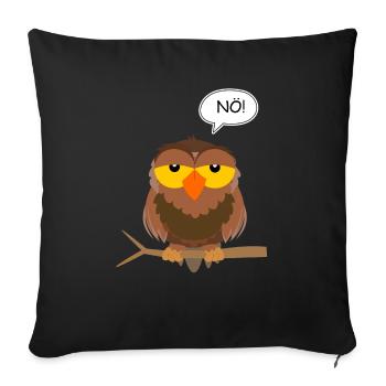 Owl Nö No Naysayer Kein Bock Faul listless - Sofa pillowcase 17,3'' x 17,3'' (45 x 45 cm) - black - Front