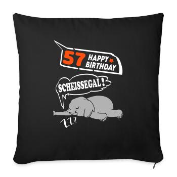 Geburtstag 57 Jahre Birthday Elefant Scheissegal - Sofakissenbezug 45 x 45 cm - Schwarz - Vorne