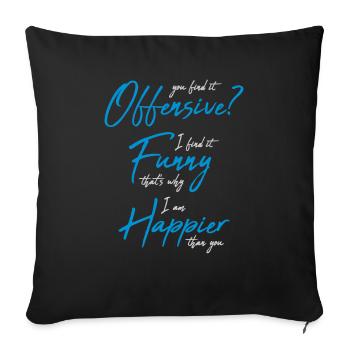 You find it offensive - Sofa pillowcase 17,3'' x 17,3'' (45 x 45 cm) - black - Front