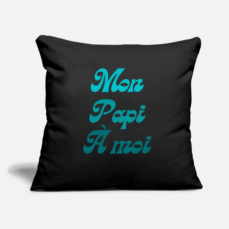Mon papi à moi Housse de coussin décorative 45 x 45 cm