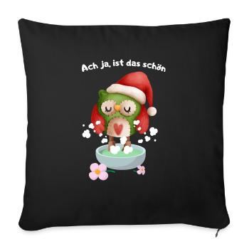 Ach ja ist das schön - Fußbad Weihnachten Eule - Sofakissenbezug 45 x 45 cm - Schwarz - Vorne
