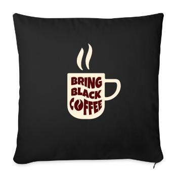 black coffee coffee cup bean roastery - Sofa pillowcase 17,3'' x 17,3'' (45 x 45 cm) - black - Front