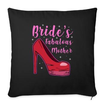 Bride's fabulous mother - Sofakissenbezug 45 x 45 cm - Schwarz - Vorne