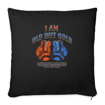 I'm Old but Gold Boxing with Boxing Gloves - Sofa pillowcase 17,3'' x 17,3'' (45 x 45 cm) - black - Front